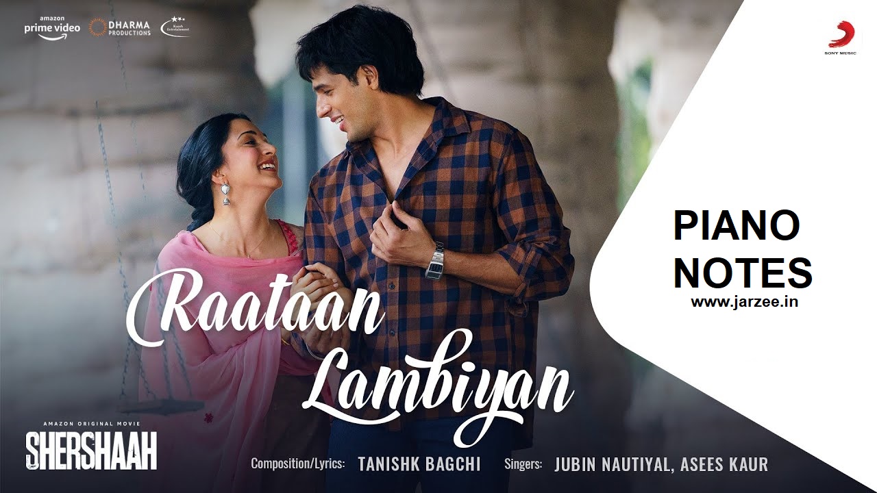Raataan Lambiyan (Shershaah), Jubin Nautiyal - Key Piano Notes | Mobile Perfect Piano Notes | Jarzee Entertainment