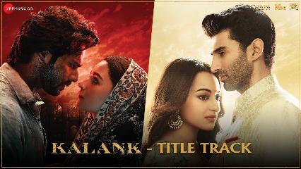 Kalank Title Track